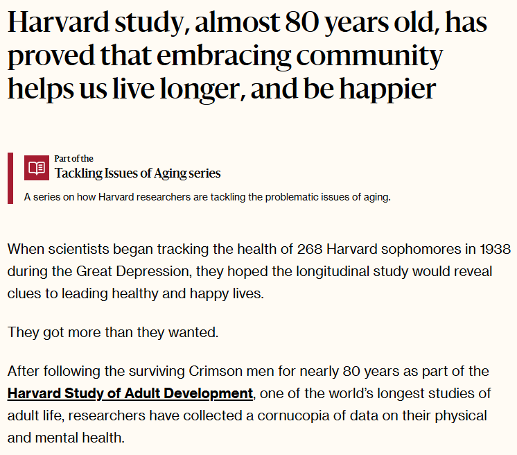 "Close relationships, more than money or fame, are what keep people happy throughout their lives, the study revealed."