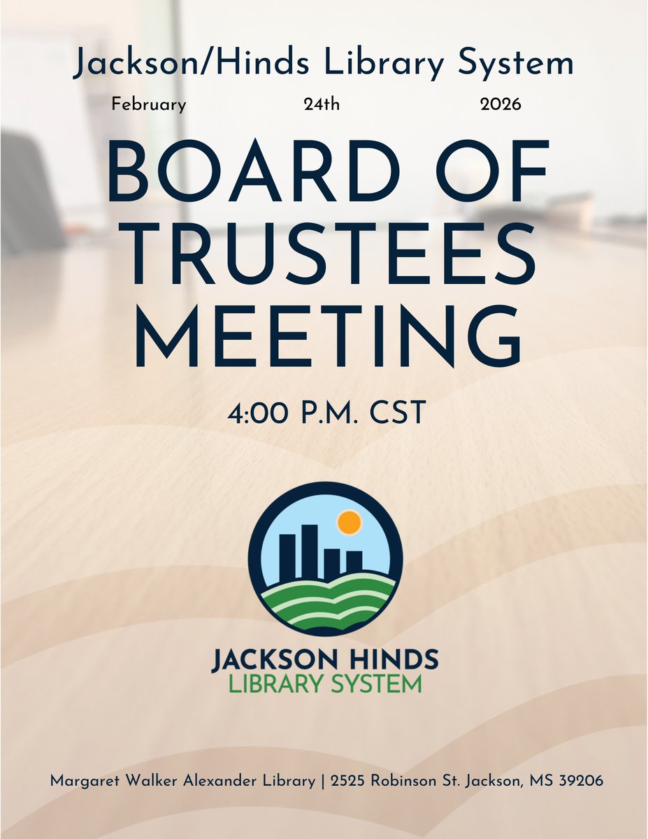 Join us for the JHLS February Board Meeting of 2026 on February 24 at 4:00 PM at the Margaret Walker Alexander Library, 2525 Robinson St., Jackson, MS 39206. All patrons are welcome. #JacksonHindsLibrarySystem #BoardMeeting #MargaretWalkerAlexanderLibrary