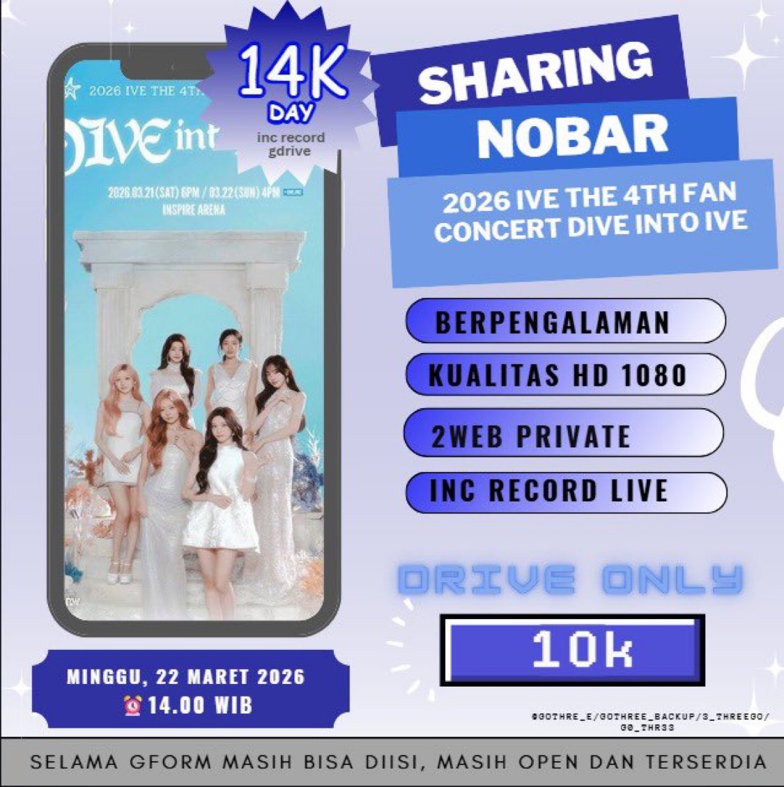 3_threego's tweet photo. OPEN NOBAR ONLINE 2026 IVE THE 4TH FANCONCERT DIVE INTO IVE

💵 14k (live + record)
💵 drive only 10k 

form : https://t.co/lD9dpsntnC

✅ private web 
✅ grup wa 

wtb wts lfb sharing streaming nobar dive ive live link gdrive fancon dive into 4th https://t.co/tNxbEwhN1d