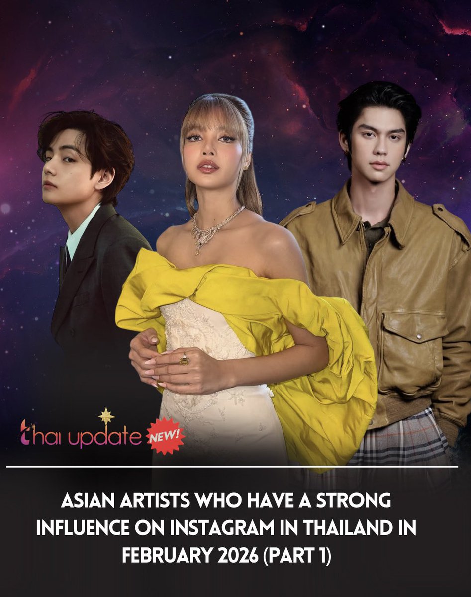 Asian Artists Who Have a Strong Influence on Instagram in Thailand in February 2026 (Part 1)

Read More 👉🏻 thaiupdate.info/asian-artists-…

#LISA #ลิซ่า #뷔 #แทฮยอง #bbrightvc #ไบร์ทวชิรวิชญ์ 
#thaiupdate2019