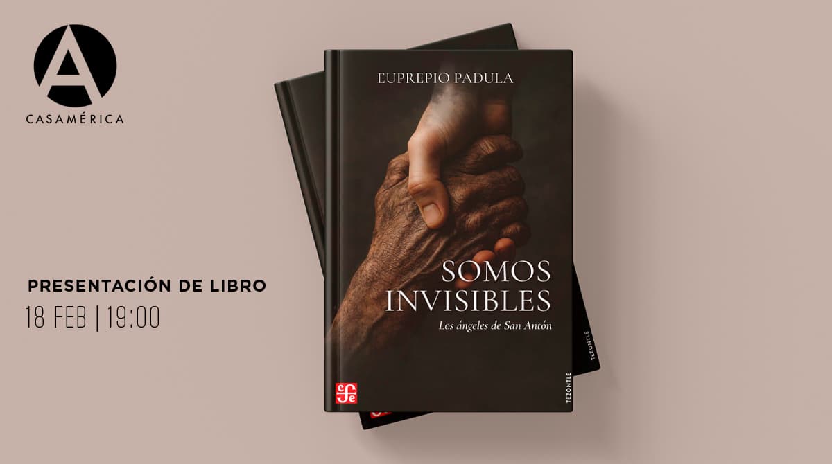 📚 Presentación de 'Somos invisibles', de Euprepio Padula.

Relatos para visibilizar a quienes viven en los márgenes de nuestra sociedad.

👥 Con Euprepio Padula, Elma Saiz y Silvia Intxaurrondo.
🤝 Con <a href="/FCEEspana/">FCE España</a>.

📅 18/02 - 19h. 🔗 casamerica.es/sociedad/somos…