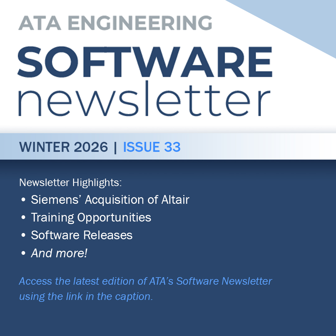 ATAEngineering's tweet photo. The 𝗪𝗶𝗻𝘁𝗲𝗿 𝟮𝟬𝟮𝟲 𝗘𝗱𝗶𝘁𝗶𝗼𝗻 of ATA Engineering’s 𝗦𝗼𝗳𝘁𝘄𝗮𝗿𝗲 𝗡𝗲𝘄𝘀𝗹𝗲𝘁𝘁𝗲𝗿 is now live on our website! 

Download here: https://t.co/u47SXMIzFD

#ATAEngineering #Siemens #Software #Newsletter #Resources https://t.co/OsUerKgwTK