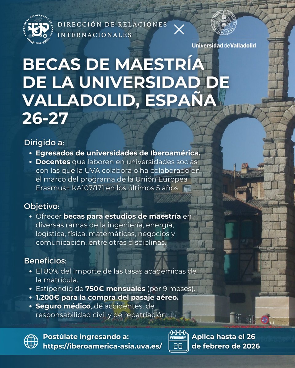 DRI_UTP's tweet photo. 🎓¡Becas de Maestría en la Universidad de Valladolid 🇪🇸

📚Áreas: ingeniería, energía, logística, negocios, comunicación y más.

💰Beca incluye matrícula 80%, 750 €/mes, 1.2k € pasaje aéreo, seguro médico.

📅Aplica hasta: 26 feb 2026

🔗Postula aquí: https://t.co/FWLZyNCvra https://t.co/Dw4KnlgvSA