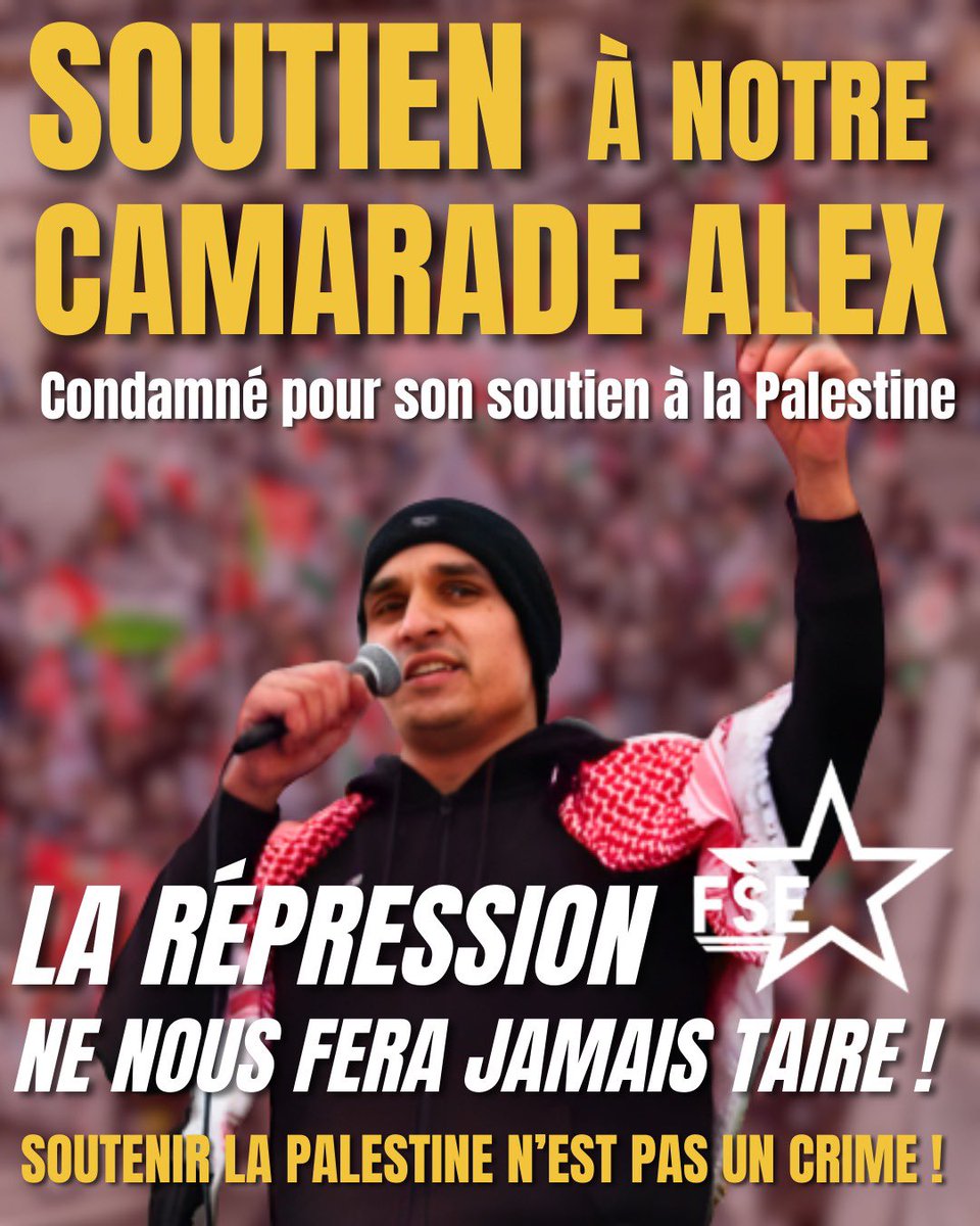 FSE_natio's tweet photo. 🇵🇸 SOUTIEN À NOTRE CAMARADE ALEX 

➡️ Notre camarade Alex a été condamné aujourd’hui pour son soutien à la Palestine. 

🔴 La justice réprime les soutiens à la Palestine, parce que la mobilisation qui ne cesse de grossir lui fait peur ! 

🇵🇸 Palestine vivra, Palestine vaincra ! https://t.co/KTdWsgwMgC