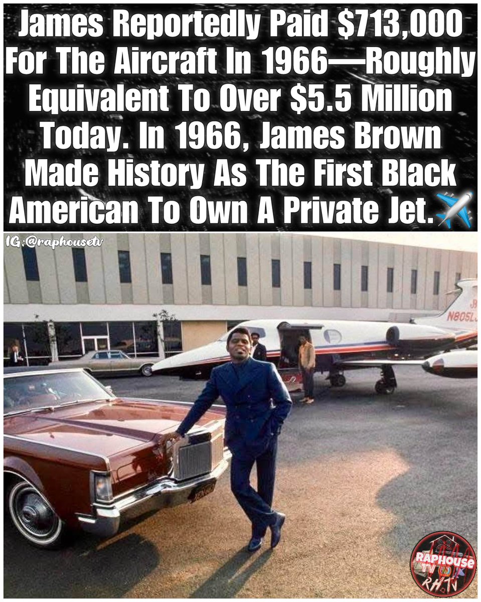 raphousetv2's tweet photo. James Brown Reportedly Paid $713,000 For The Aircraft In 1966—Roughly Equivalent To Over $5.5 Million Today. In 1966, James Brown Made History As The First Black American To Own A Private Jet.✈️🤯💸 https://t.co/0Ntpdx6Epb