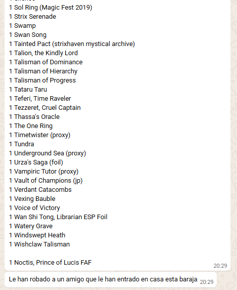 Le han entrado a robar a un amigo una baraja de commander si veis algo de moviemiento u os intentan vender esto porfa mandadnos MP