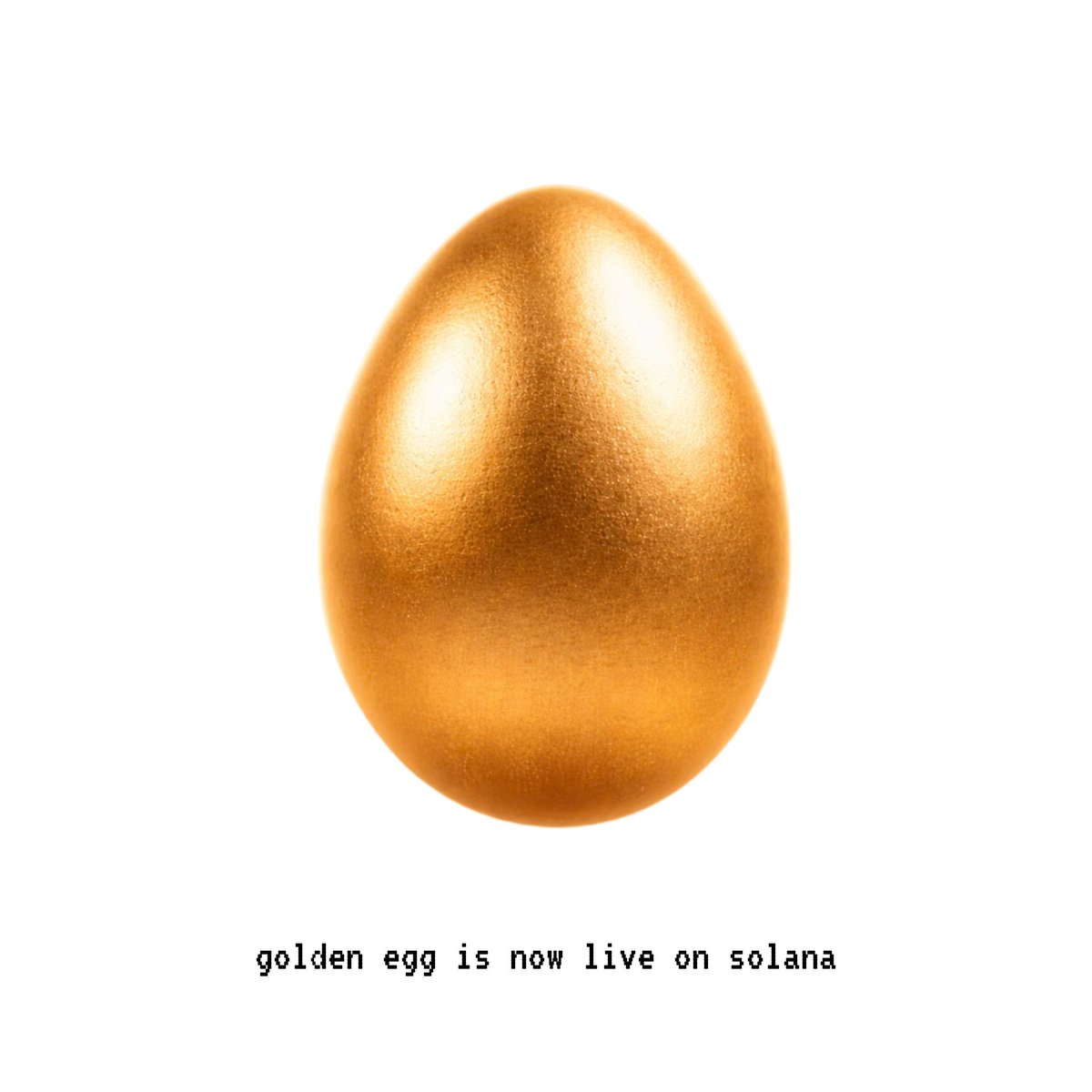 $goldenegg is now live on solana 🥚

/ca : EgGtzRaVo3p44GnS1VRJiKZRjaPwQdGtVZn6ySmPSHDL

retweet and drop your solana address