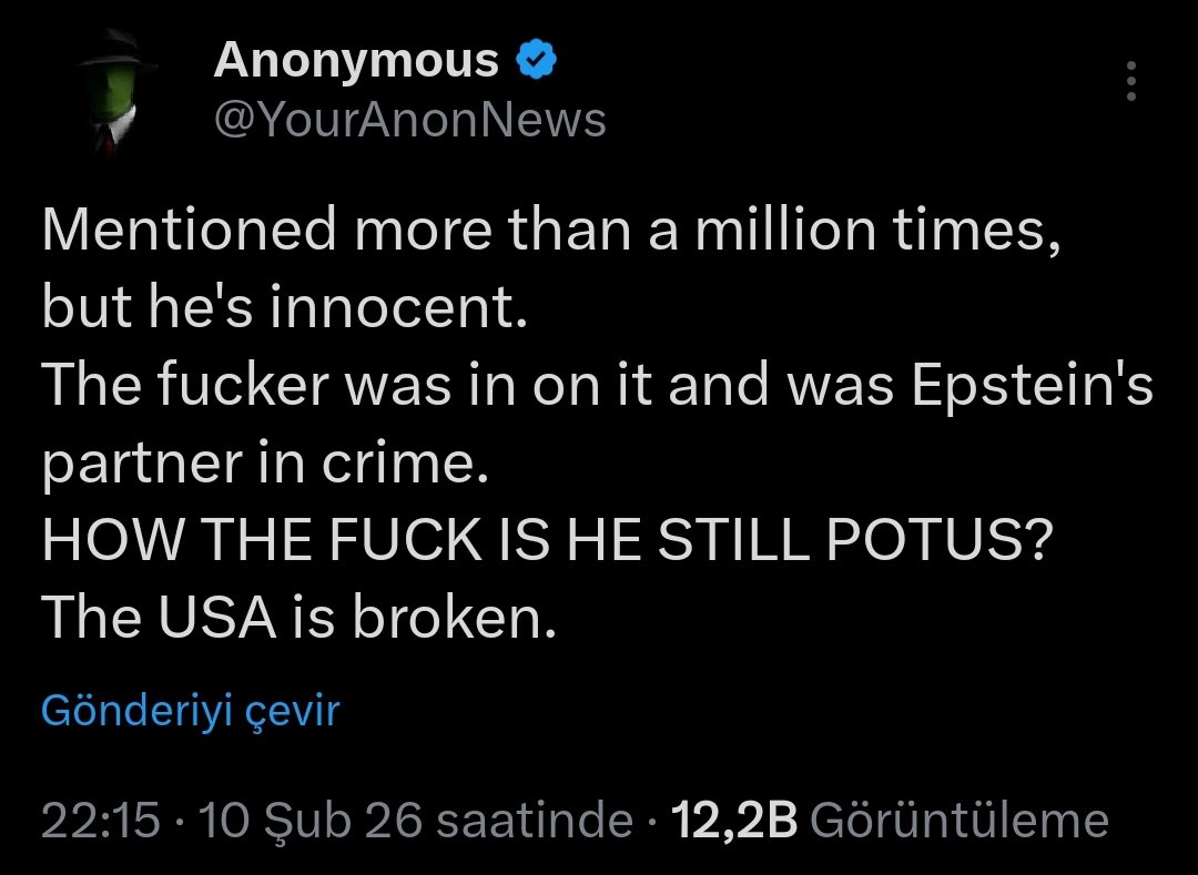 Anonymous’ tweet about Trump: 👇

"Mentioned more than a million times,
but he's innocent.
The fucker was in on it and was Epstein's
partner in crime.
HOW THE FUCK IS HE STILL POTUS?
The USA is broken."
#EpsteinTrumpCoverUp