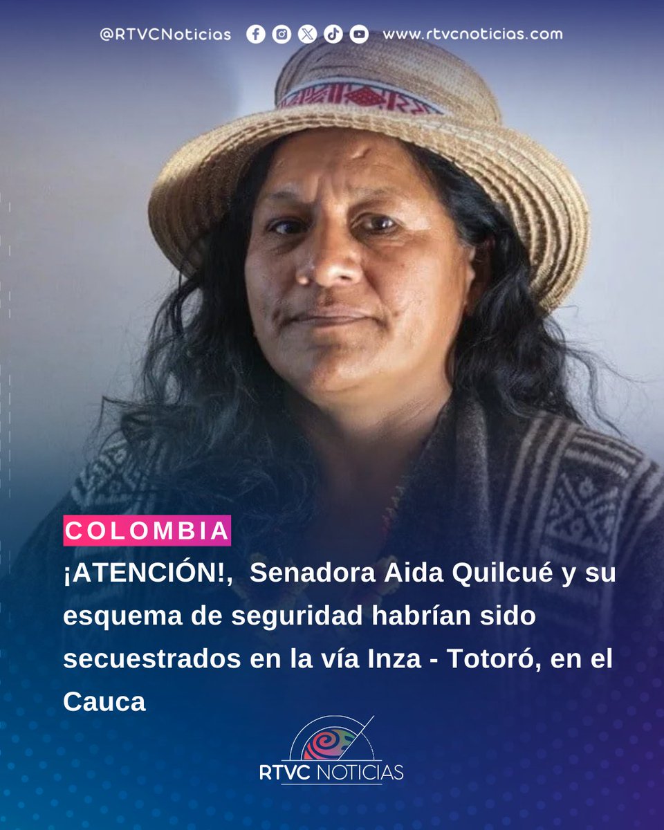 🇨🇴#Colombia | ¡ATENCIÓN!, SENADORA <a href="/aida_quilcue/">Aida Quilcué</a>, Y SU ESQUEMA DE SEGURIDAD HABRÍAN SIDO SECUESTRADOS EN EL CAUCA. 

 A través de su red oficial de X, el equipo dio a conocer que la senadora indígena Aida Quilcué y su esquema de seguridad habrían sido secuestrados en el tramo