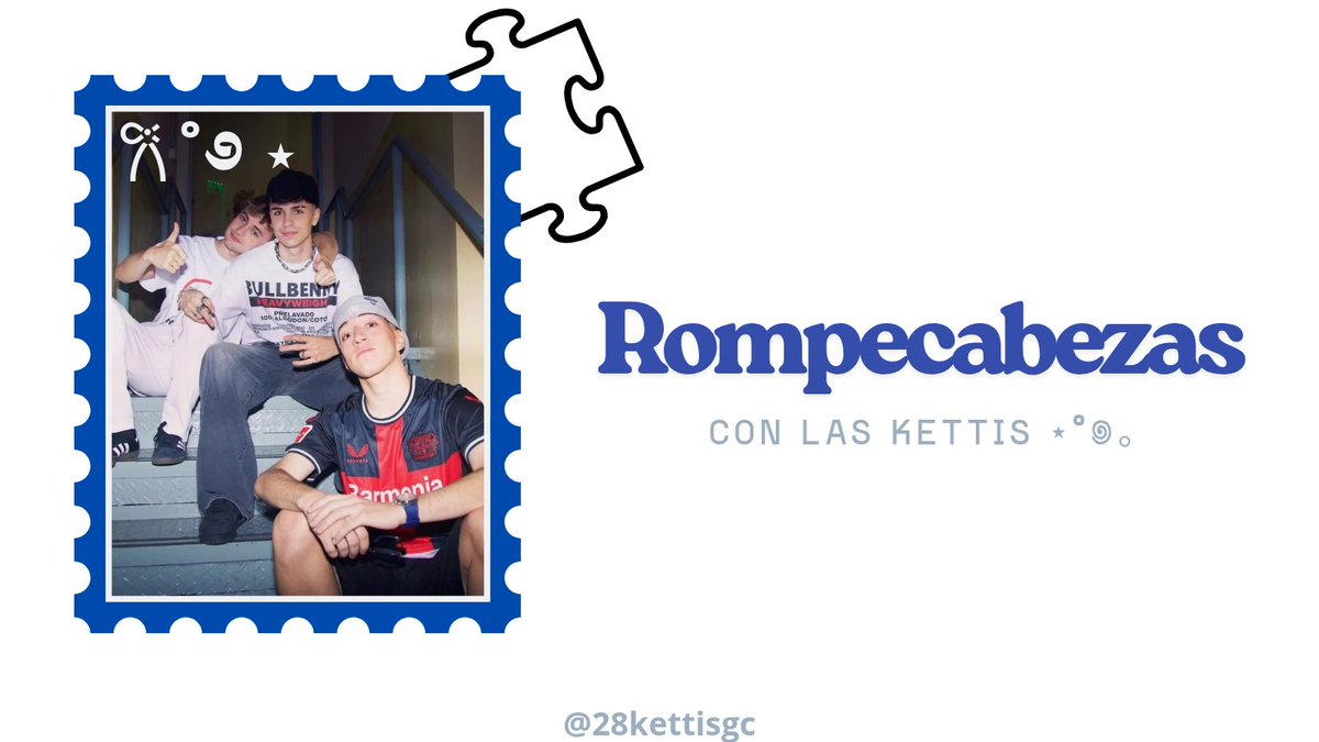 28kettisgc's tweet image. ⋆. 𐙚˚࿔ DINÁMICA 𝜗𝜚˚⋆
rompecabezas mernosketti ── .✦