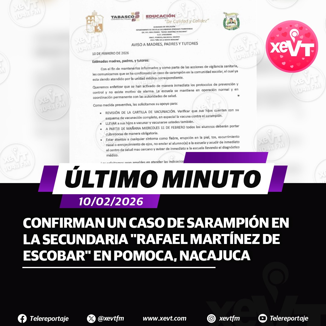 #ÚltimoMinuto🔴 Confirman caso de sarampión en la "comunidad escolar" de la secundaria 'Rafael Martínez de Escobar' en el fraccionamiento Pomoca, #Nacajuca, informa la directora del plantel

A partir de este 11 de febrero todos los alumnos deberán portar cubrebocas 😷