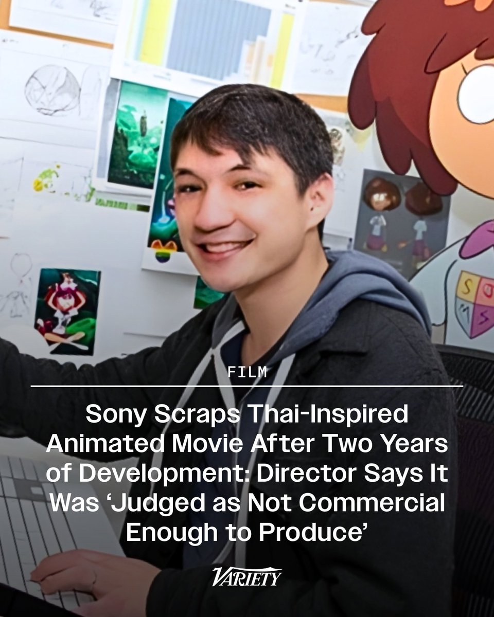 Variety's tweet image. Animator Matt Braly says Sony Pictures Animation scrapped his Thai-inspired animated feature after deeming it “not commercial enough to produce.”

“At the very start of 2025 I received the unfortunate news that the movie I had been working on for 2+ years at a major animation…