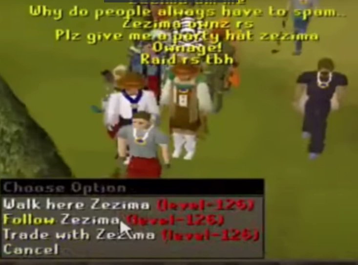 Runescape's greatest honor was catching a glimpse of Zezima.

Nothing compared.