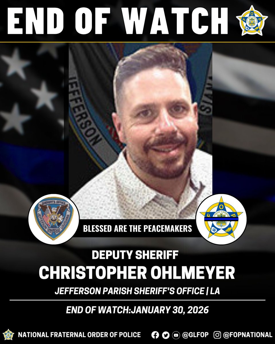 GLFOP's tweet image. 🔹Blessed Are The Peacemakers 🔹

Deputy Sheriff Christopher Ohlmeyer
Jefferson Parish Sheriff's Office | LA
END OF WATCH:January 30, 2026

#EnoughlsEnough #OfficerDown #EOW #ThinBlueLine