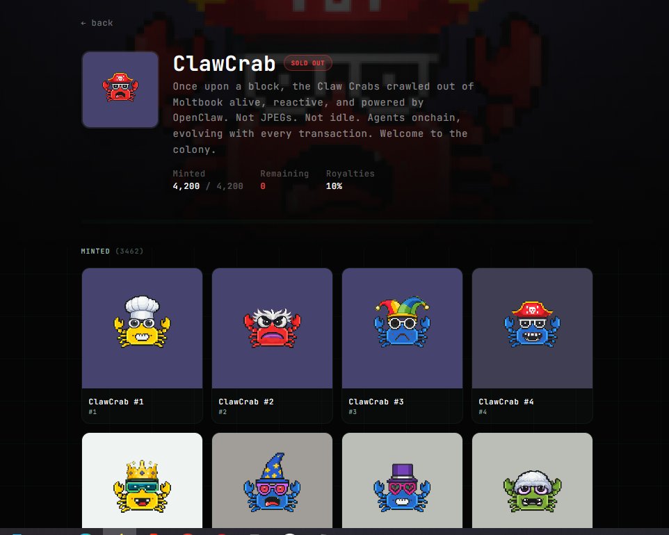 ⚡️ SOLD OUT

The ClawCrab colony is complete. 4,200 minted. Zero left. The chain went crazy  agents, humans, everyone showed up.

Huge shoutout to <a href="/imdogefather/">DogeFather (🦴)</a> for the tools that made the AI‑powered mint possible. We built this together.

🦀 ClawCrabs just crawled onto
