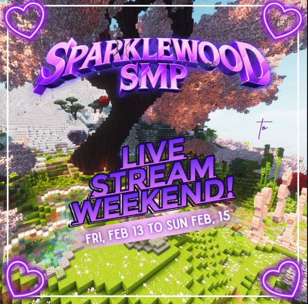 SparkleWoodSMP's tweet photo. We’re kicking off our first Stream Weekend this Valentine’s! The full schedule drops Thursday, and the action begins Friday. Come hang out, show some love, and help us make this a weekend to remember. Grab your snacks and get ready for a whole lot of SparkleWood chaos. https://t.co/NhZPjMqqW5