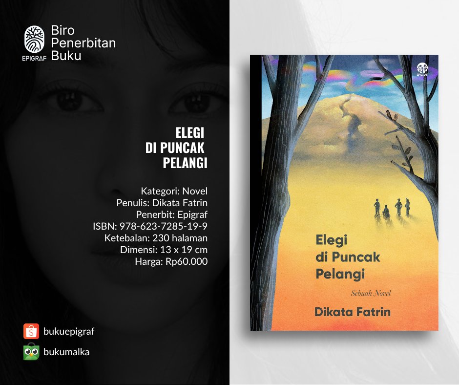 Inilah serangkaian kisah petualangan di mana perjuangan cinta dipertaruhkan demi menebus hukum alam yang dilanggar. Semuanya bermuara pada satu jalur cerita mencekam tak terduga: Elegi di Puncak Pelangi.
 
Pemesanan:
linktr.ee/bukuepigraf