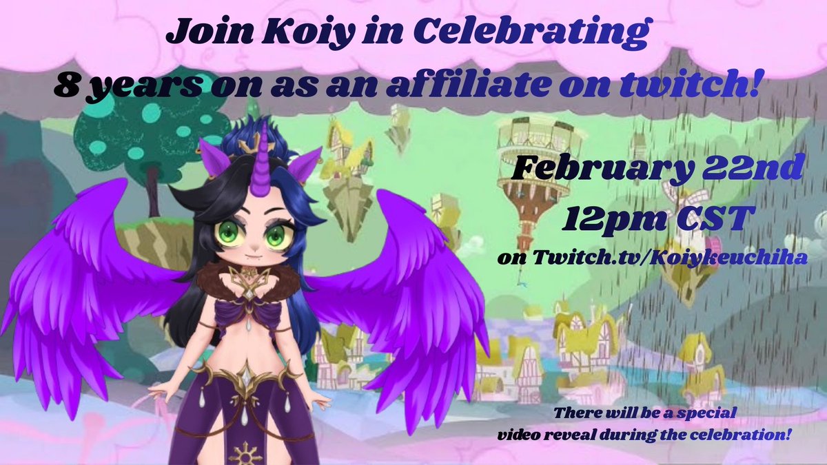 Feb 22nd is my 8th twitch Affiliate Anniversary!
Come celebrate with me Feb 22 12:00 PM CST
There will be some games and a very special video will be revealed that day too!
(And if you miss the stream it is ok, I will be posting the VOD on my youtube channel after!)