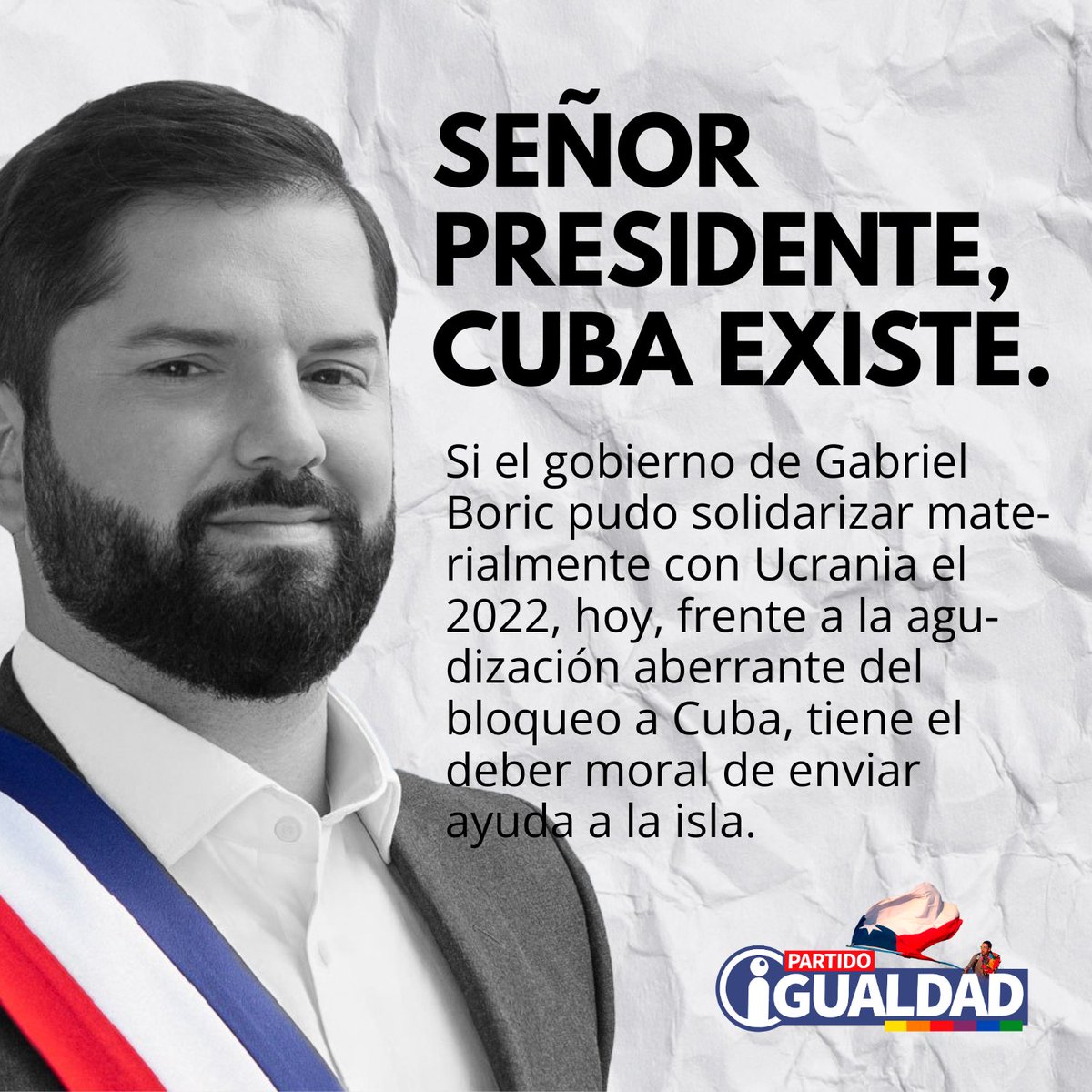 Cuba existe, Cuba resiste. Cuba, que ha estado presente en todos los rincones del planeta solidarizando con los pueblos, merece hoy que los pueblos se levanten para solidarizar con ella.