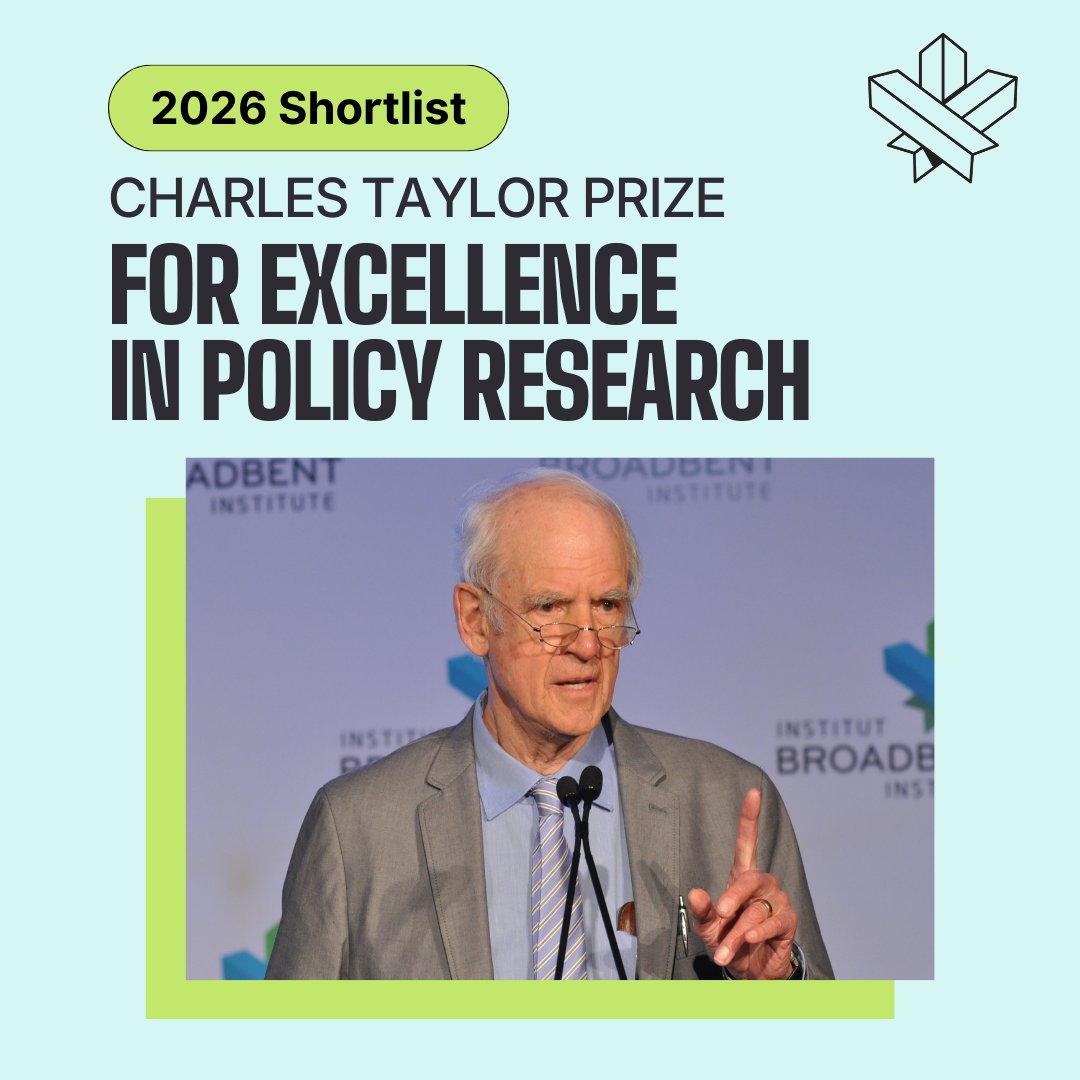 broadbent's tweet image. The Charles Taylor Prize for Excellence in Policy Research is awarded annually to a researcher whose work has made an important contribution to policy debates relevant to building a more socially just Canada.

Meet the 2026 Taylor Prize shortlist: broadbentinstitute.ca/layton-taylor-…