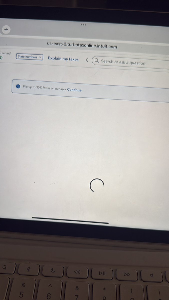 Just spend over an hour on turbo Tax for it to get stuck at the end 😑😑😑😑