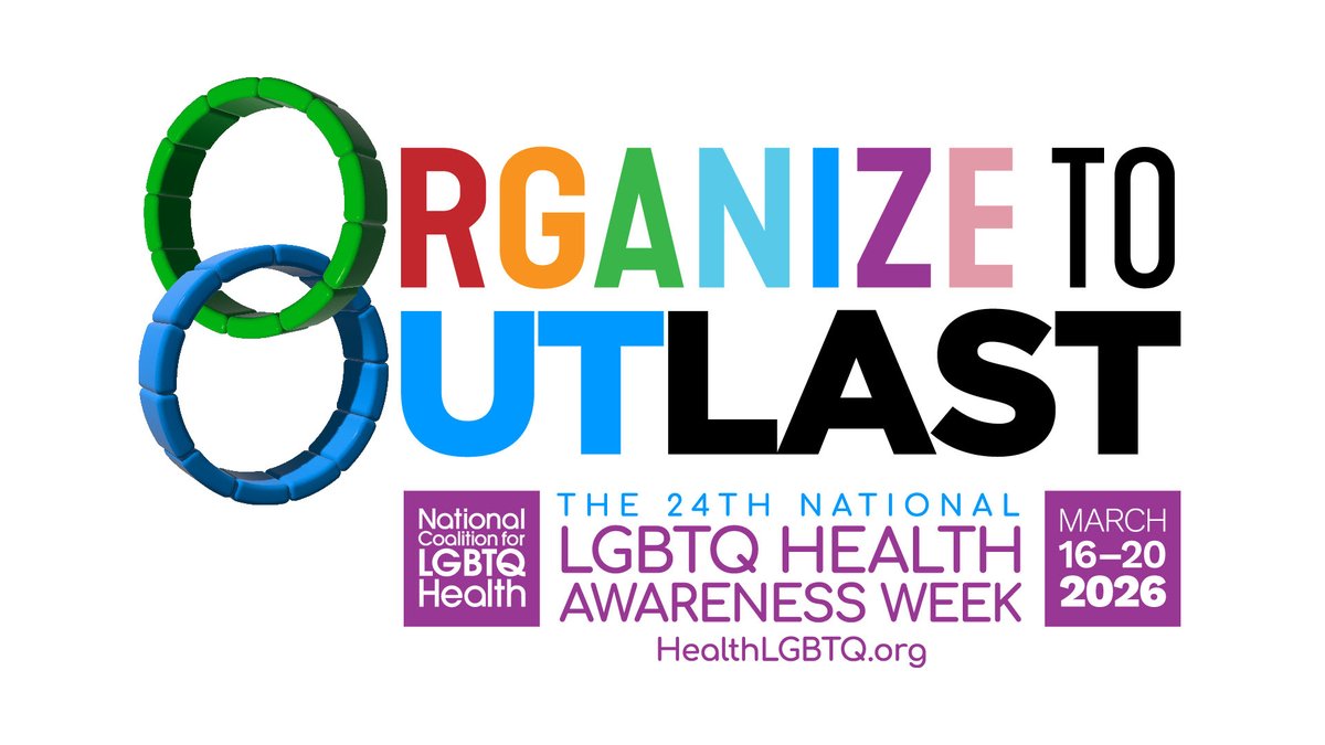 "Organize to OUTlast" is the theme for National LGBTQ Health Awareness Week 2026, being held March 16 - 20, 2026. The theme calls on the #LGBTQ community and those who provide healthcare for these communities to organize for #LGBTQhealth.

Learn more at: healthlgbtq.org/awareness-week.