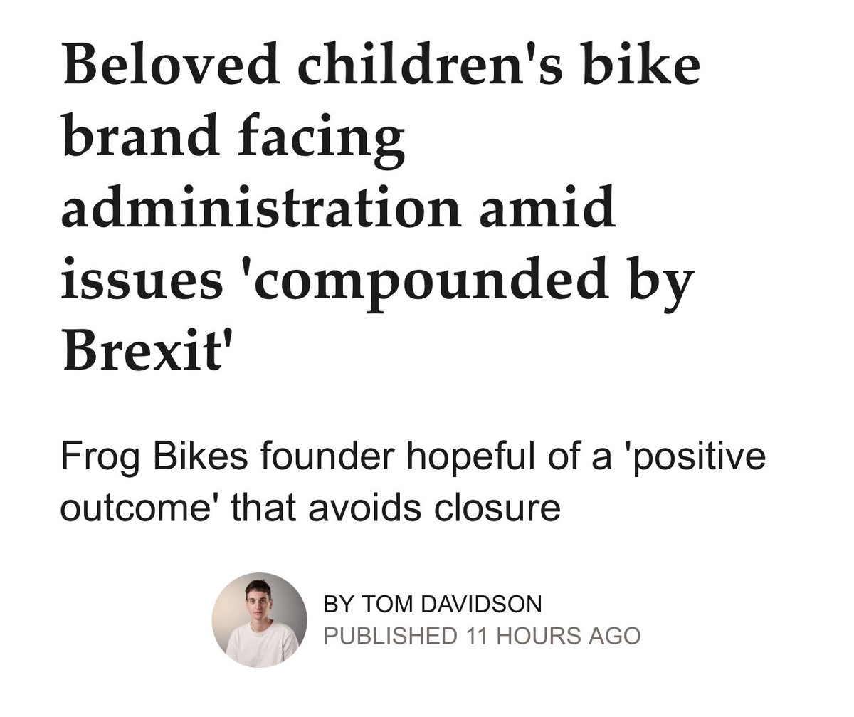Another Brexit day and another painful reality check.

Beloved children’s bike brand Frog Bikes facing administration 👉with rising costs, border friction and lost EU trade explicitly compounded by Brexit.

Project Fear continues to be proved right with as British businesses