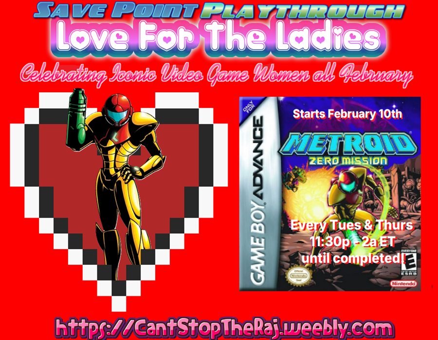 Love for the Ladies 2026 kicks off with a new Save Point Playthrough - Metroid Zero Mission! 💖 Let show Samus our love! 🌹 Watch live on Twitch/YT 🚀 #GBA #Metroid #Love #RetroGaming #RetroStreamer CantStopTheRaj.weebly.com