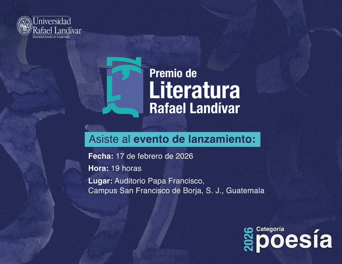 Te invitamos al evento de lanzamiento y convocatoria del Premio de Literatura Rafael Landívar. 📚✨

📅 Martes 17 de febrero.
⏰ 19:00 horas.
📍 Auditorio Papa Francisco, Campus en Ciudad de Guatemala.

🔗 Registra tu asistencia aquí: acortar.link/Z8B1BR

#SoyLandívar