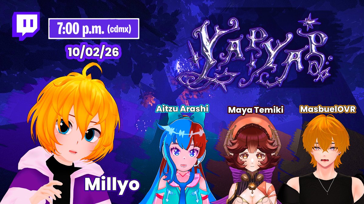 ¡HOY COLLAB! 🟣 Millyo 🟣
Hoy probaremos algo nuevo con mis amigos!

🕹️ Juego: YapYap  🔮✨
⏰ Hora: 7:00 p.m. (CDMX) 🕗

Con los épicos:
<a href="/Maya_Temiki/">Maya Temiki🕷👻~EN/ES VTUBER~</a> 
<a href="/MasbuelOVR/">Masbuel OVR</a> 
<a href="/AitzuA/">🍍Aitzu Arashi 🍍 UTAU // VGen 💚</a> 

#Vtuber  #VtuberES  #twitch  #humorlatino