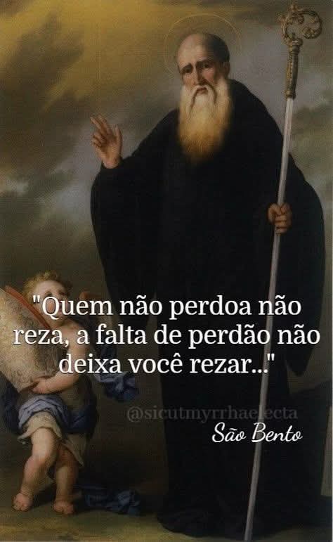 cgmariano's tweet image. "Quem não perdoa não reza,
a falta de perdão não deixa você rezar..."

São Bento