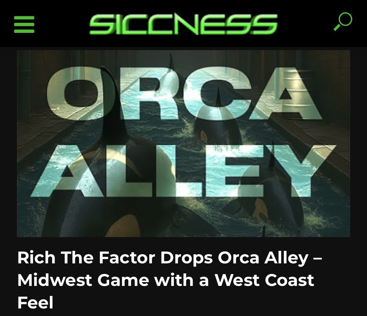 Rich The Factor Drops Orca Alley – Midwest Game with a West Coast Feel siccness.net/wp/rich-the-fa…