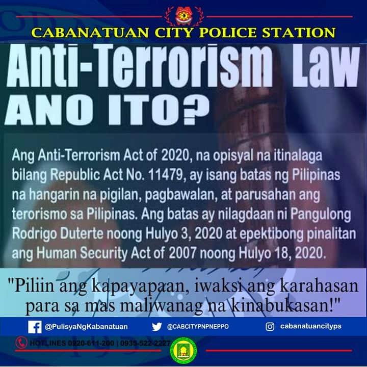 Cabanatuan City PS, Nueva Ecija PPO, PRO 3

ANTI-TERRORISM LAW
ANO ITO?

#ToServeAndProtect
#BagongPNPParaSaBagongPilipinas:SerbisyongMabilis,TapatAtNararamdaman
#TmDaguit