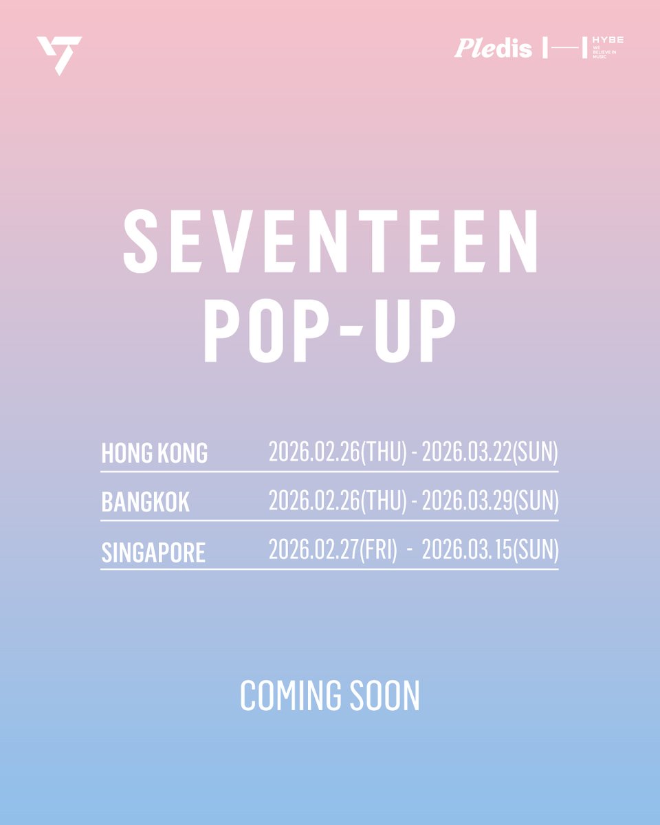KPOPMERCH_POPUP's tweet image. SEVENTEEN POP-UP

𝑪𝑶𝑴𝑰𝑵𝑮 𝑺𝑶𝑶𝑵✨

📍HONG KONG 
2026.02.26(THU) - 2026.03.22(SUN)

📍BANGKOK
2026.02.26(THU) - 2026.03.29(SUN)

📍SINGAPORE
2026.02.27(FRI) - 2026.03.15(SUN)

*Detailed information about the pop-up store will be provided in a separate announcement.…