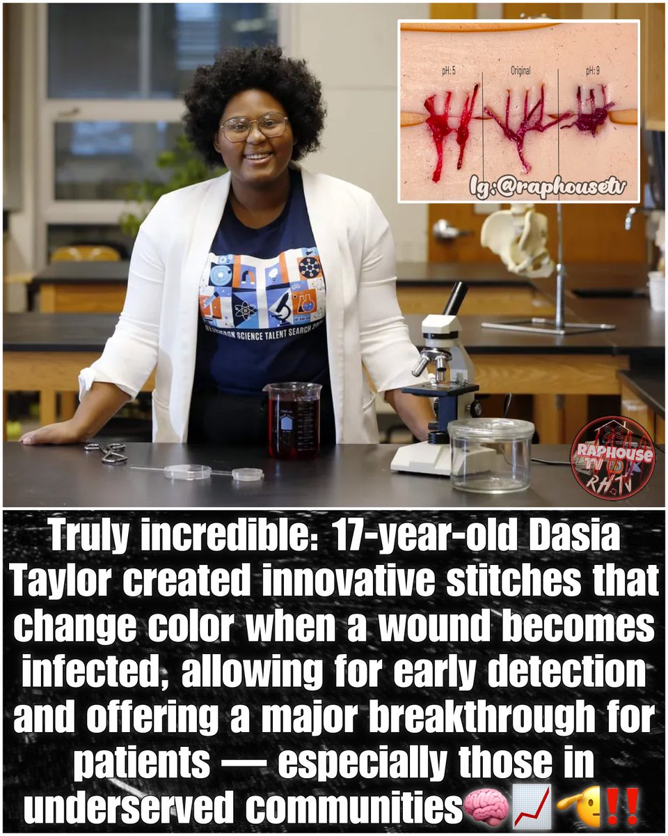raphousetv2's tweet image. Truly incredible: 17-year-old Dasia Taylor created innovative stitches that change color when a wound becomes infected, allowing for early detection and offering a major breakthrough for patients — especially those in underserved communities.👏🏾