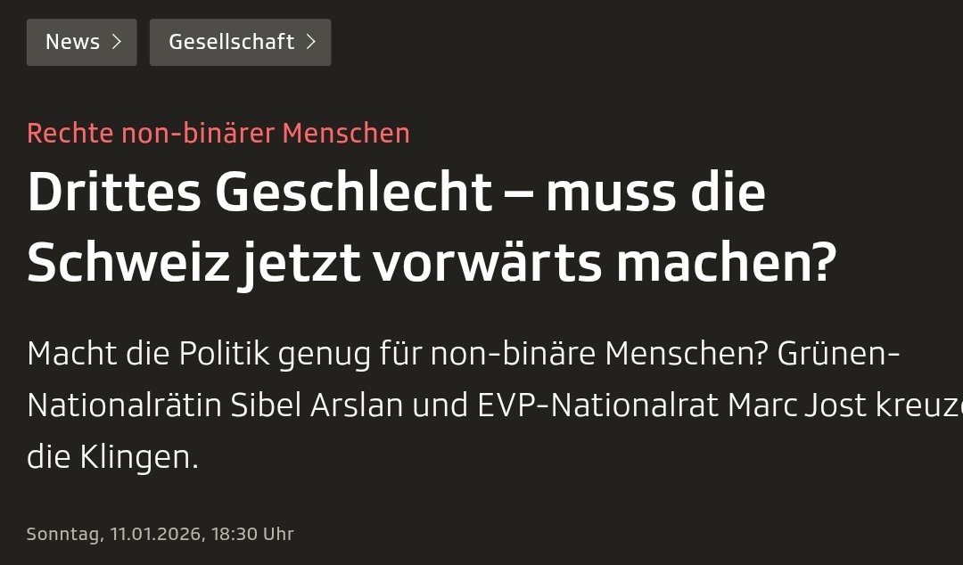 AtticusJazz's tweet photo. Dass das SRF eine woke-linke NGO ist, welche die Queer Theory propagiert, erkennt man bestens an diesem Beispiel.

1. Die überwiegende Mehrheit der Schweizer Bevölkerung glaubt nicht an die esoterischen Glaubenswahrheiten der Queer Theory und an die Existenz des Konzepts "non-binär".

2. Wenn es nach Auffassung der Mehrheit der Schweizer keine non-binären Menschen gibt, kann auch von "Rechten von non-binären Menschen" nicht die Rede sein, es sei denn, das Schweizer Fernsehen glaubt selbst an die Dogmen der Queer Theory.

3. Dass das Schweizer Fernsehen an die fiktiven Dogmen der Queer Theory glaubt, erkennt man bestens, wenn man seine Webseite anschaut, insbesondere auf die letzten 10 Jahre.

4. Was wir im Titel sehen, ist eine Suggestivfrage, die auf der woke-linken Annahme beruht, dass ein drittes Geschlecht tats��chlich auch existieren würde. "Muss die Schweiz jetzt vorwärts machen?" bedeutet im Grunde genommen nichts anderes als "Die Schweiz muss jetzt vorwärts machen!"

5. Die Suggestivfrage des Schweizer Fernsehens ist damit eine politische Forderung, womit das SRF Politik betreibt. Deshalb bezeichne ich das SRF seit geraumer Zeit als eine woke-linke NGO, die praktisch jeden Tag die woken Ideologien bewirbt.

6. Die erste Suggestivfrage "Muss die Schweiz jetzt vorwärts machen?" wird ergänzt mit einer zweiten: "Macht die Politik genug für non-binäre Menschen?". Es ist offensichtlich, dass das Schweizer Fernsehen der Auffassung ist, dass dem nicht so ist. Auch hier ist die Frage eigentlich eine Forderung des Schweizer Fernsehens gegenüber der Politik.

7. Dass das Schweizer Fernsehen Propaganda für den nicht mehrheitsfähigen Non-Binär-Kult betreibt, konnte man bereits erkennen, dass die gesamte Kandidatur von Nemo für den ESC im vorletzten Jahr vor allem dem Zweck diente, die politische und auf der Queer Theory beruhende Meinung der Redaktion in die Politik zu tragen.

8. In der Schweiz sind es primär die politischen Linken, die daran glauben, dass es ein drittes Geschlecht und so etwas wie "non-binär" überhaupt existiert.

9. Damit unterstützt das Schweizer Fernsehen eine nicht mehrheitsfähige linke politische Forderung, namentlich jene der Sozialisten und der Grünen.

10. Niemand soll behaupten, dass das Schweizer Fernsehen nicht links sei!

Die Frage, die sich jetzt stellt, ist, ob die unwoke Mehrheit in unserem Land die Propaganda der woke-linken Minderheit weiterhin bezahlen soll.

Lasst euch mit Sportsendungen und guten Filmen nicht ködern!

Sagt Ja zur 200 Franken Initiative!