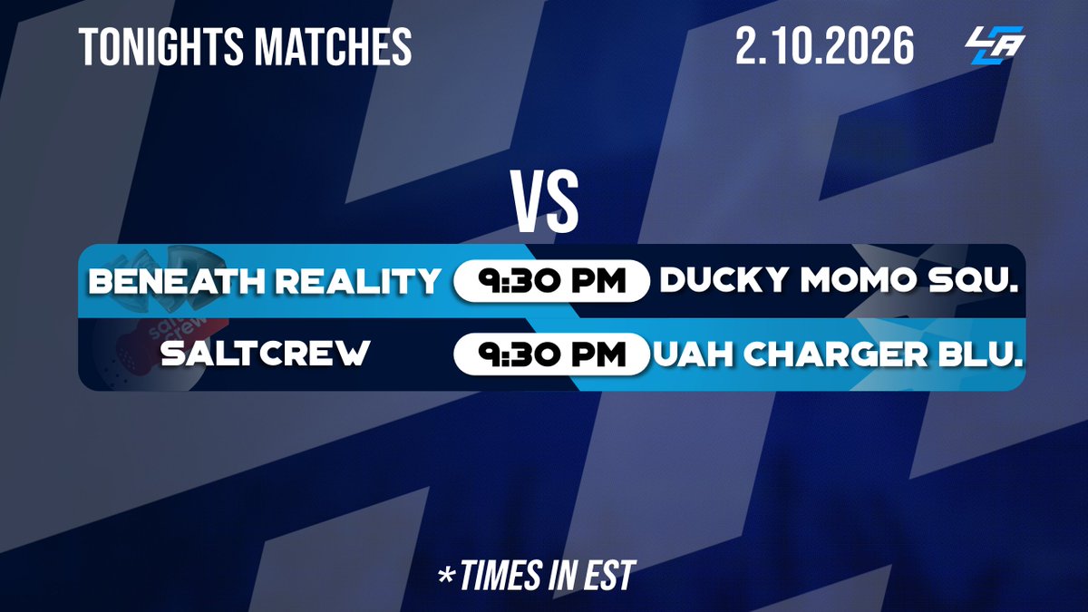 🚨Tonight's Matches Covered by LCA!🚨

⚔️<a href="/BeneathHQ/">Beneath Reality</a> VS #DuckyMomoSquad
🎙️<a href="/Thatwearwolf1/">Christopher Wear</a>
🔗twitch.tv/iamkr0wbar

⚔️<a href="/SaltcrewGG/">SaltcrewGG</a> VS <a href="/UAHEsports/">UAH Esports</a>
🎙️<a href="/pure1y/">pure1y</a>
🔗twitch.tv/saltcrewgg