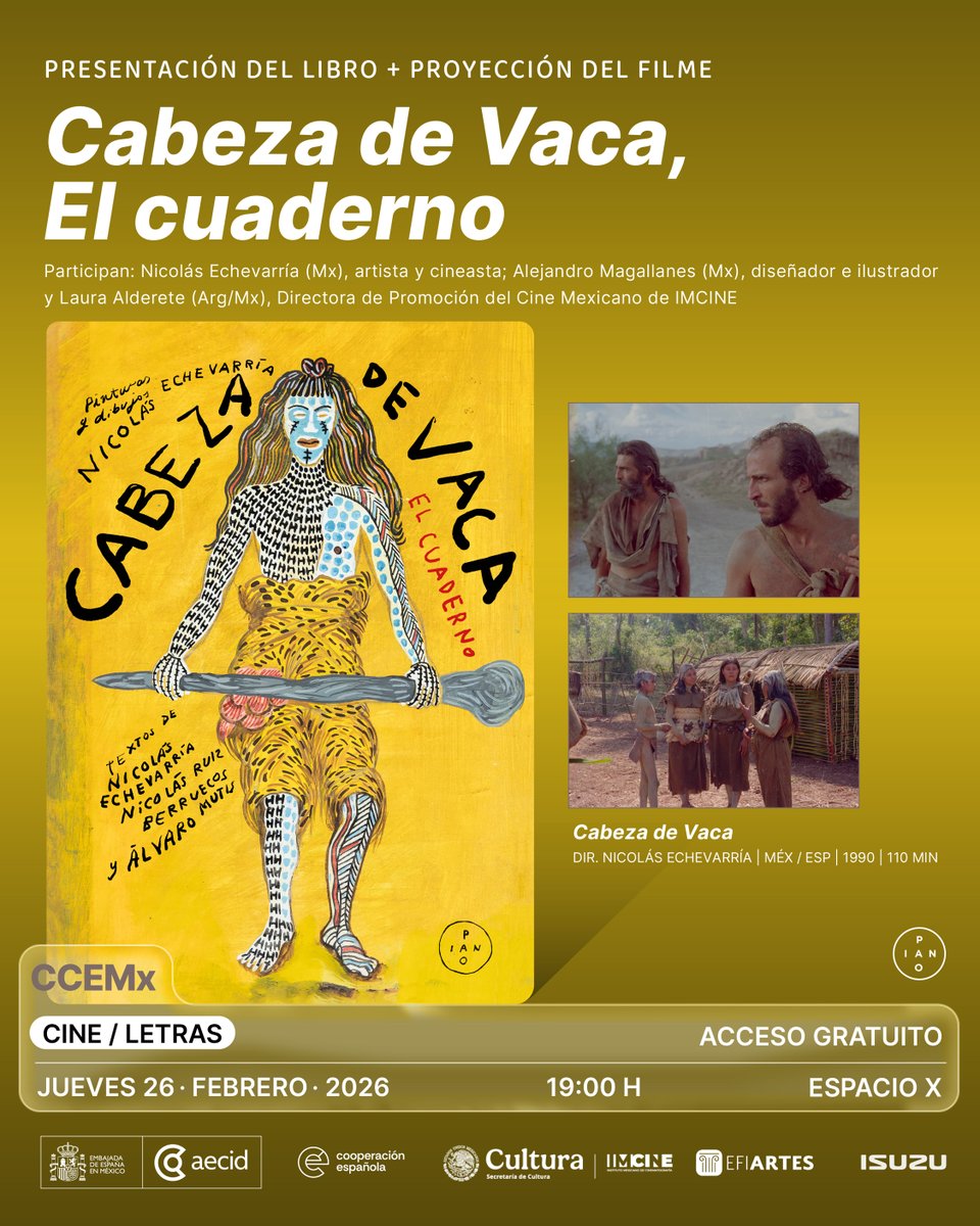 ccemx's tweet photo. A partir del libro Cabeza de Vaca, El cuaderno, se presentará la producción de Nicolás Echevarría como artista visual y el facsímil de la bitácora que registró el proceso previo al rodaje del filme.

La actividad incluye la proyección, inspirado en Naufragios de Alvar Núñez Cabeza de Vaca, seguida de una conversación con Alejandro Magallanes, diseñador del libro, y Laura Alderete (Directora de Promoción del Cine Mexicano en el IMCINE), sobre el cruce entre cine, imagen y procesos editoriales.

📅 Jue 26 feb | 19:00 h
📍   Espacio X, CCEMx
🎟️ Entrada libre | Cupo limitado
🔗 https://t.co/iHqU3pkZC0

@imcine @IsuzuMexico @Magallanes71