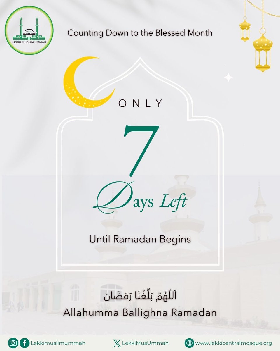 LekkiMusUmmah's tweet photo. 8 days until Ramadan!
Ramadan is knocking! π Let's gear up for a month of forgiveness, blessings, and spiritual growth!
#LekkiMuslimUmmah #LekkiCentralMosque #RamadanMubarak #FaithInAction #RamadanKareem #RamadanApproaching #CountdownToRamadan #RamadanPreparations https://t.co/afY0DYesmZ