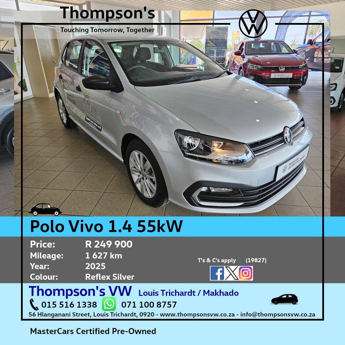 VW Polo Vivo 1.4 55kW
1 627km
Reflex Silver
Selling for R249 900
Visit: thompsonsvw.co.za
Call: 015 516 1338
WhatsApp: 071 100 8757
Email: info@thompsonsvw.co.za
Thompson's Motors VW
56 Hlanganani Street
Louis Trichardt / Makhado
#thompsonsvw #usedcars #mastercars