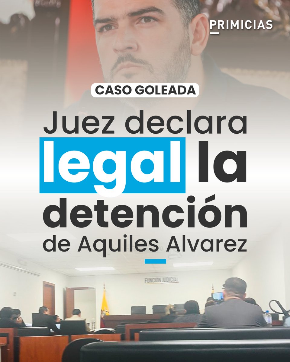 #ATENCIÓN | El juez Jairo García declaró la legalidad de la detención del alcalde de Guayaquil, Aquiles Alvarez, y de los otros 10 investigados por el #CasoGoleada. La Fiscalía expone los indicios. prim.ec/8jTN50YcEOG