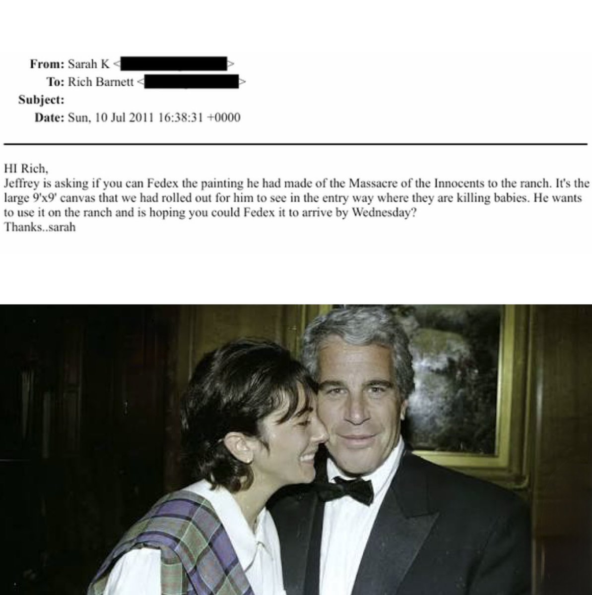 🚨Epstein Files:

“Jeffrey is asking if you can Fedex the painting…it’s the large 9'x9' canvas that we had rolled out for him to see in the entry way where they are killing babies. He wants to use it on the ranch &amp; is hoping you could FedEx it to arrive by Wednesday.”