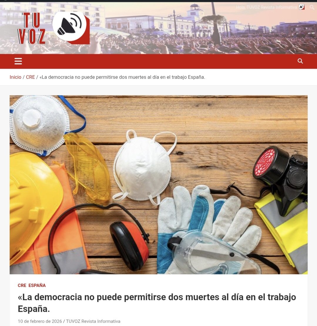 «La democracia no puede permitirse dos muertes al día en el trabajo España.
10 de febrero de 2026  TUVOZ Revista Informativa
Los acuerdos recientes en España (febrero 2026) buscan actualizar la Ley de Prevención de Riesgos Laborales (LPRL) 31/1995, endureciendo medidas ante el