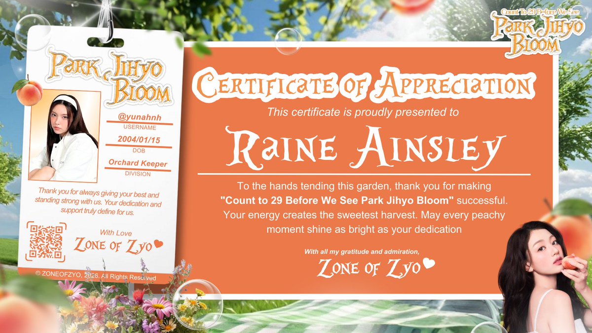 𓇚 ᠀ As 𝗖𝗼𝘂𝗻𝘁 𝘁𝗼 𝟮𝟵 𝗕𝗲𝗳𝗼𝗿𝗲 𝗪𝗲 𝗦𝗲𝗲 𝗣𝗮𝗿𝗸 𝗝𝗶𝗵𝘆𝗼 𝗕𝗹𝗼𝗼𝗺 settles into bloom, I, Raine Ainsley from 𝐆𝐢𝐟𝐭 𝐎𝐫𝐜𝐡𝐚𝐫𝐝, melt into the dew. I leave only a fuzzy peach sweetness, a trail of petals that keeps this garden whole.