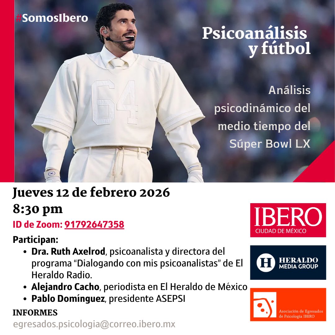 asepsi_uia's tweet photo. La Asociación de Egresados de Psicología de la @IBERO_mx invita a “Psicoanálisis y fútbol: análisis psicodinámico del medio tiempo del Super Bowl LX” este Jueves 12 de febrero a las 8:30 pm. https://t.co/c3mYDN8Tno