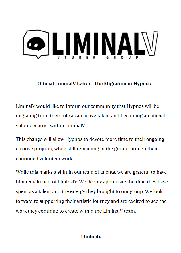 ▫️⬜️OFFICIAL LETTER FROM LIMINALV ⬜️▫️

We would like to share with the community that our talent, <a href="/Nyahpnos/">☁️Hypnos❄️ | LIMINALV🔞</a> will be migrating from a talent to one of our volunteer artist roles

We look forward to supporting their artistic journey and are excited to see what they work on next