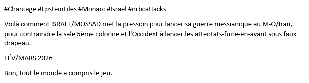 andreileterrib1's tweet photo. #Chantage #EpsteinFiles #Monarc #Israël #nrbcattacks

Voilà comment ISRAËL/MOSSAD met la pression pour lancer sa guerre messianique au M-O/Iran, pour contraindre la sale 5ème colonne et l'Occident à lancer les attentats-fuite-en-avant sous faux drapeau.

https://t.co/mmwANUmOPk https://t.co/I3eK1k6m3C