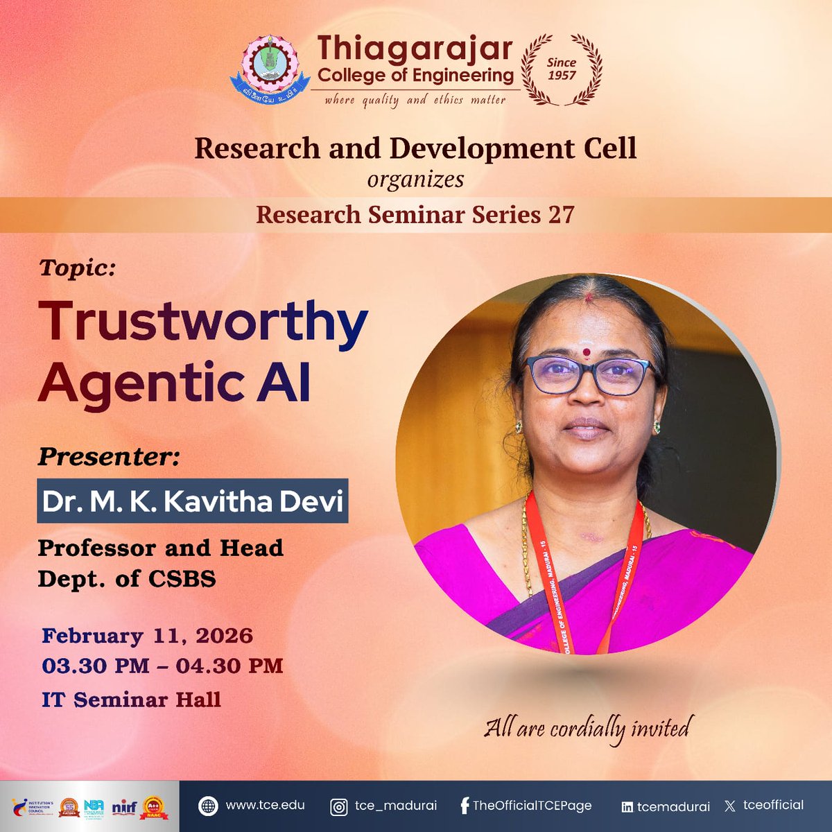 tceofficialpage's tweet photo. 📚 Research Seminar Series – 27
 Trustworthy Agentic AI
🎙️ Dr. M. K. Kavitha Devi, Prof. &amp; Head, CSBS
📅 Feb 11, 2026 | ⏰ 3:30–4:30 PM
📍 IT Seminar Hall
✨ All are cordially invited.
#TCE #ResearchSeminarSeries #TrustworthyAI #AgenticAI #CSBS #AcademicExcellence https://t.co/wU9fSrkUK7