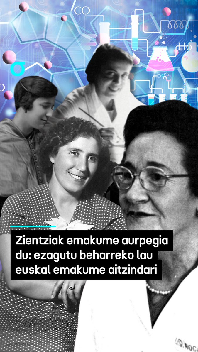 orainberriak's tweet photo. Zientziak emakume aurpegi du: ezagutu beharreko lau euskal aitzindari https://t.co/jyBNPZgaZN https://t.co/2jvOPF1XcB