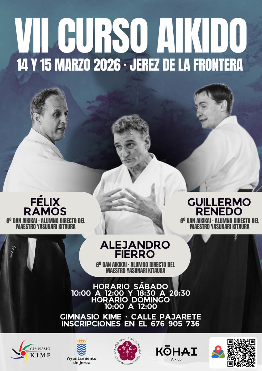 AmetsuchiD's tweet photo. VII Curso de Aikido Jerez de la Frontera, 14 y 15 de marzo 2026, con Félix Ramos, Alejandro Fierro y Guillermo Renedo.
#aikido #合氣道 #jerezdelafrontera #aikikai #ACAE #aikidoaikikai #spainaikikaisince1967 #スペイン合気会 #合気会 #AlejandroFierro #félixramos #guillermorenedo https://t.co/PR7YYQpLu1